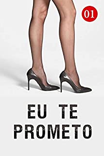 Livro Eu Te Prometo 1: Ameaça: Encontrar um homem para casar (O amor está aqui para ficar)