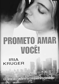 Livro Prometo amar você: O coração conhece o verdadeiro caminho