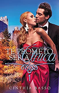Livro Te prometo ser a Única (Trilogia Tudo de Mim Livro 1)