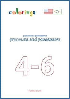 Livro Pronomes e Possessivos em Inglês (4-6): Livros de Exercícios para Aprender Inglês em Casa - Coloringa