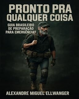 Livro Pronto pra Qualquer Coisa: Guia Brasileiro de Preparação para Emergências