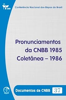 Livro Pronunciamento da CNBB – Coletânea – 1986 - Documentos da CNBB 37 - Digital
