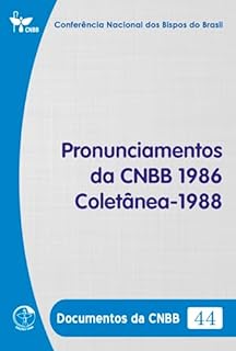 Livro Pronunciamentos da CNBB 1986 – Coletânea – 1988 - Documentos da CNBB 44 - Digital