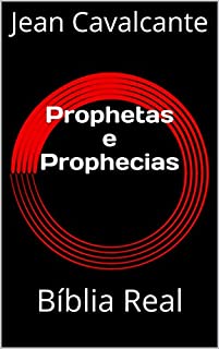 Prophetas e Prophecias: Bíblia Real (Platinum Livro 1)