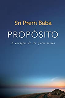 Livro Propósito: A coragem de ser quem somos