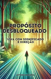 Livro Propósito Desbloqueado: Viva com Significado e Direção