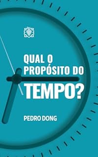 Livro Qual o propósito do tempo?