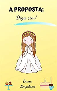 Livro A proposta: diga sim!