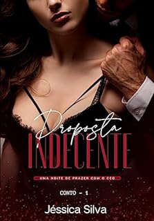 Livro Proposta Indecente: Conto 01