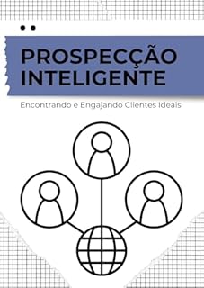 Livro Prospecção Inteligente: Encontrando e Engajando Clientes Ideais