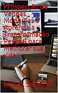 Livro Prospecção de Vendas Modernas e Aprenda a Transformação Pessoal para Melhorar sua vida!!