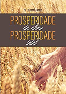 Livro PROSPERIDADE DA ALMA, PROSPERIDADE TOTAL