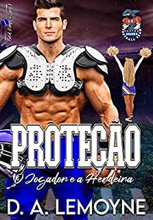 Livro Proteção: O Jogador e a Herdeira (Field Kings Livro 1)