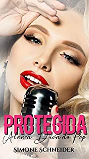 Livro Protegida: Alanea Diva do Pop