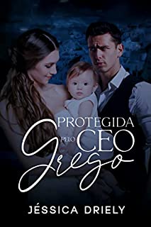 Livro Protegida Pelo CEO Grego