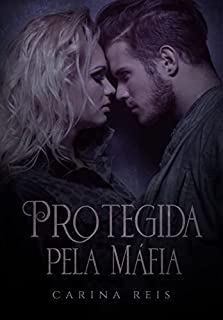 Livro Protegida pela máfia