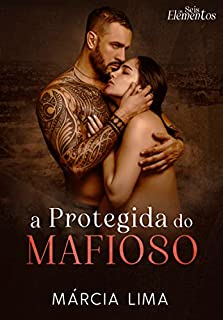 Livro A Protegida do Mafioso: Os Seis Elementos