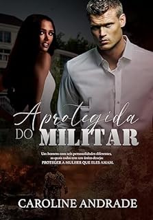 Livro A PROTEGIDA DO MILITAR