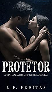 Livro Protetor - A Vingança do meu Guarda-costas