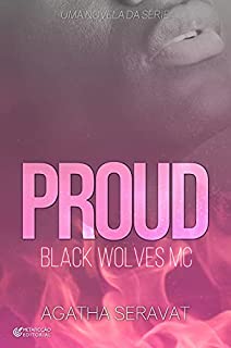 Livro PROUD (Black Wolves MC)