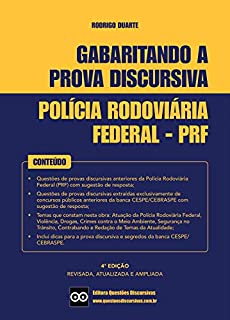 Livro PROVA DISCURSIVA - POLÍCIA RODOVIÁRIA FEDERAL - GABARITANDO A PROVA DISCURSIVA - 2020 - 4a EDIÇÃO - QUESTÕES DISCURSIVAS: Inclui dicas para a prova discursiva e questões discursivas com respostas