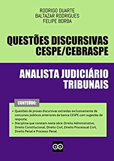 PROVAS DISCURSIVAS ANALISTA JUDICIÁRIO TRIBUNAIS CESPE CEBRASPE - QUESTÕES DISCURSIVAS: Inclui questões discursivas com respostas elaboradas por professores