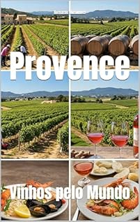 Livro Provence: Vinhos pelo Mundo (Wines of the World: France)