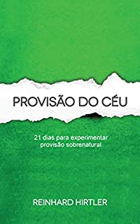 Livro Provisão do Céu: 21 dias para viver na provisão sobrenatural de Deus