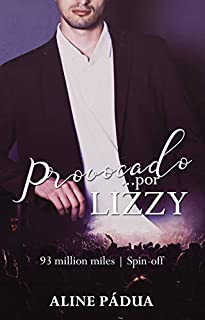 Livro Provocado... por Lizzy (93 million miles Spin-off)