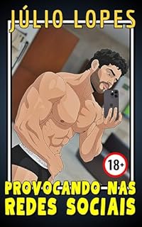 Livro PROVOCANDO NAS REDES SOCIAIS (ESSAS BRINCADEIRAS GOSTOSAS)