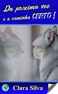 Livro Da próxima vez,  é o caminho certo!
