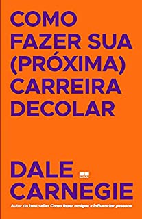 Livro Como fazer sua (próxima) carreira decolar