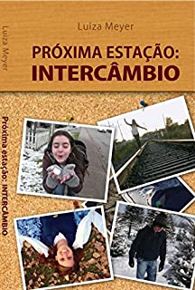 Próxima Estação:Intercâmbio