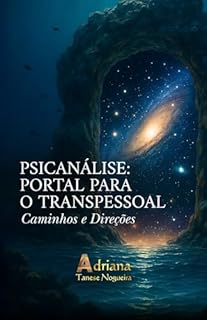 Livro PSICANÁLISE COMO PORTAL PARA O TRANSPESSOAL: Cameos e direções