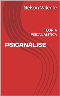 Livro PSICANÁLISE : TEORIA PSICANALITICA