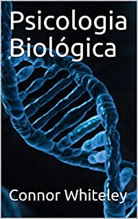 Psicologia Biológica (Uma Série Introdutória Livro 6)