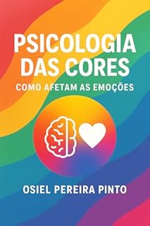 Livro Psicologia das Cores: Como Afetam as Emoções