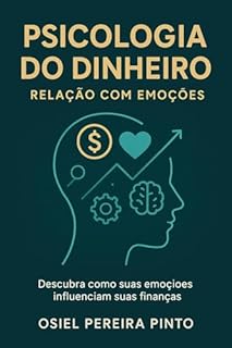 Livro Psicologia do Dinheiro: Relação com Emoções