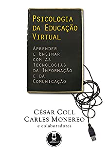 Livro Psicologia da Educação Virtual: Aprender e Ensinar com as Tecnologias da Informação e da Comunicação