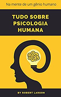 Livro Tudo sobre psicologia humana