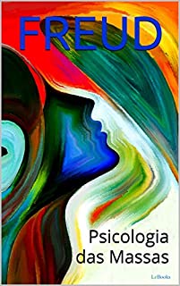 Livro Psicologia das Massas e Análise do Eu (Freud Essencial)
