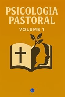 Livro Psicologia Pastoral: Volume 1
