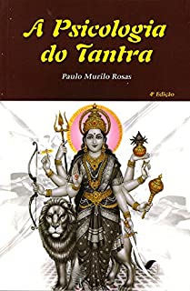 A Psicologia do Tantra