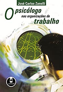 Livro O Psicólogo nas Organizações de Trabalho