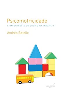 Psicomotricidade: a importância do lúdico na infância