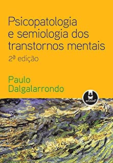 Psicopatologia e semiologia dos transtornos mentais