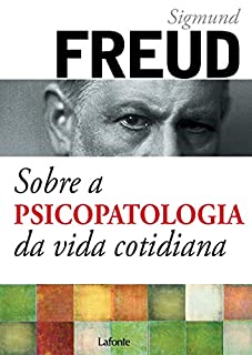 Livro Sobre a Psicopatologia da vida cotidiana