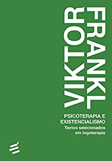 Livro Psicoterapia e Existencialismo: Textos selecionados em Logoterapia