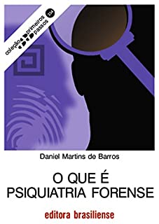 Livro O que é psiquiatria forense (Primeiros Passos)