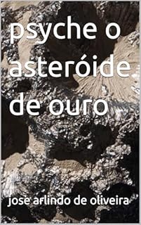 Livro psyche o asteróide de ouro